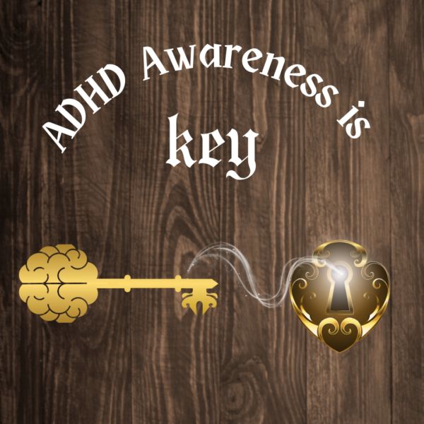 adhd awareness is key